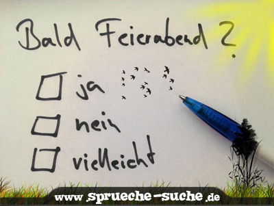 Feierabend Spruch