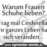 Warum Frauen Schuhe lieben? Frag mal Cinderella, ihr ganzes leben hat sich verändert...