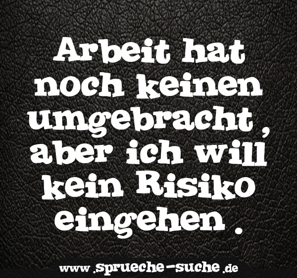 Lustiger Spruch Uber Arbeit Spruche Suche