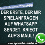 Der Erste, der mir Spielanfragen auf Whatsapp sendet, kriegt auf’s Maul!