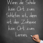 Wenn die Schule kein Ort zum Schlafen ist, dann ist das Zuhause kein Ort zum Lernen.