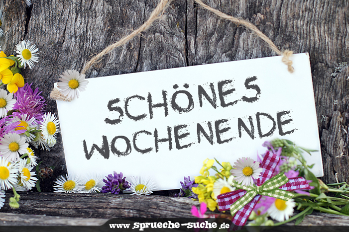 Wochenende gedicht schönes Schönes wochenende