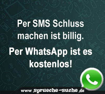 Per SMS Schluss machen ist billig. Per WhatsApp ist es kostenlos!