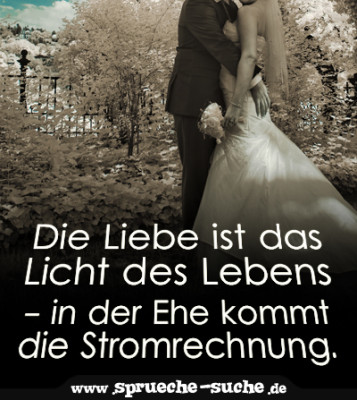 Die Liebe ist das Licht des Lebens in der Ehe kommt die Stromrechnung