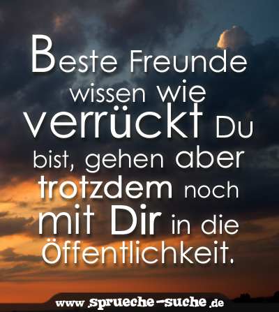 Spruch - beste Freunde - Sprüche-Suche