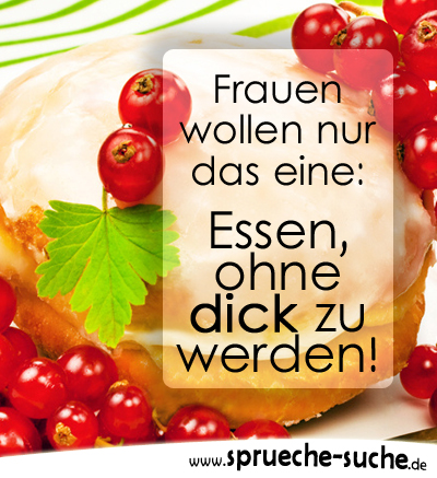 Frauen wollen nur das eine: Essen, ohne dick zu werden!