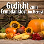 Gedicht zum Erntedankfest im Herbst