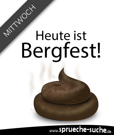 Lustiger Spruch mit Bild zum Mittwoch - Heute ist Bergfest!