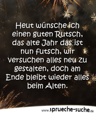 Wünsche ich einen guten Rutsch Sprüche zu Silvester und Neujahr