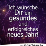 Ich wünsche Dir ein gesundes und erfolgreiches neues Jahr!