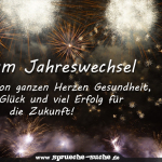 Zum Jahreswechsel von ganzen Herzen Gesundheit, Glück und viel Erfolg für die Zukunft!