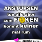 Anstupsen tun alle aber zum ficken kommt keiner mal rum