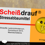 Scheißdrauf Stressabbaumittel