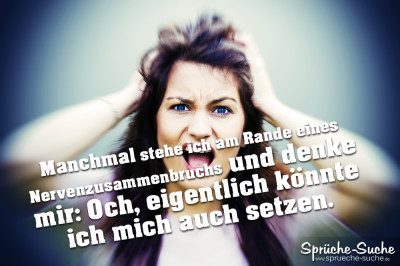 Spruch Nervenzusammenbruch mit Frau