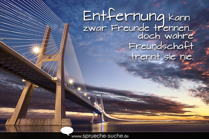 Spruch Freundschaft Entfernung Kann Zwar Freunde Trennen Doch