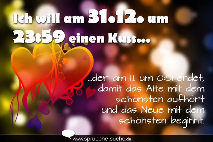 Ich Will Am 31 12 Um 23 59 Einen Kuss Spruche Liebe Neujahr