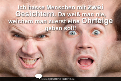 Lustiger Spruch über Menschen mit 2 Gesichtern