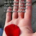 Die Jugend wäre eine schöne Zeit, wenn sie erst später im Leben kommen würde.