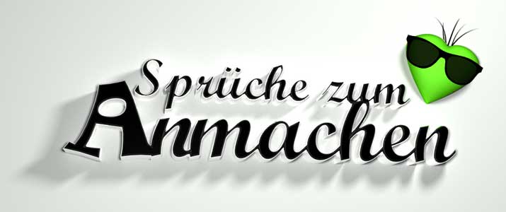 Sprüche zum Anmachen