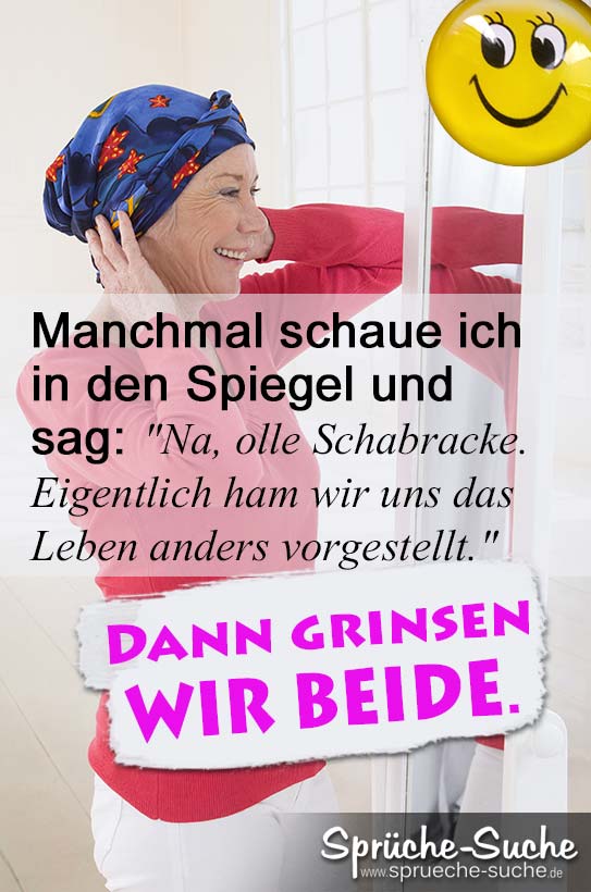 Zum grinsen sprüche Geburtstagssprüche