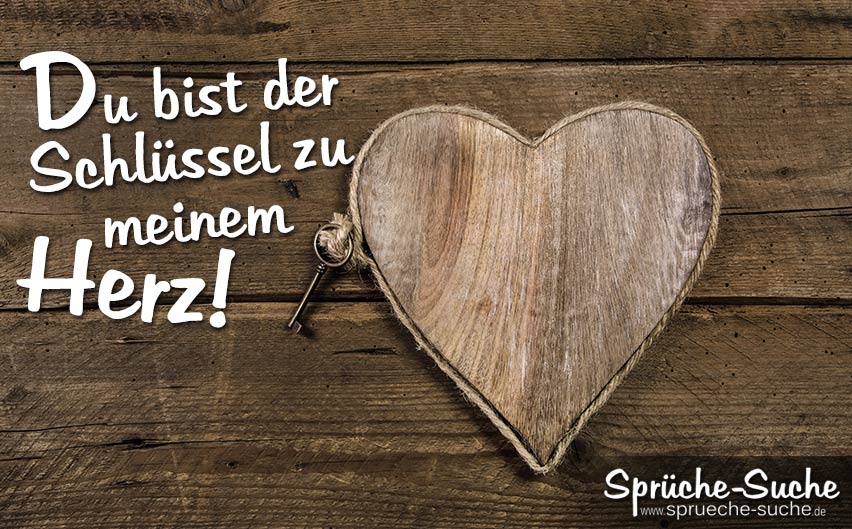 Liebesspruch - Du bist der Schlüssel zu meinem Herz - Sprüche-Suche.