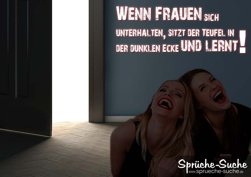 Lustige Sprüche über Frauen Der Teufel Lernt Sprüche Suche