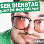 Anti-Dienstag Spruch