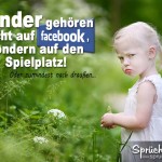 Kind ist sauer da es nicht auf Facebook sein darf