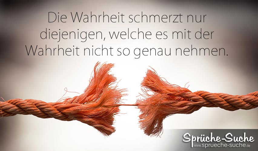 Wahrheit sprüche über Ehrlichkeit Zitate