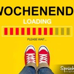 Cooles gelbes Schild zum Wochenende