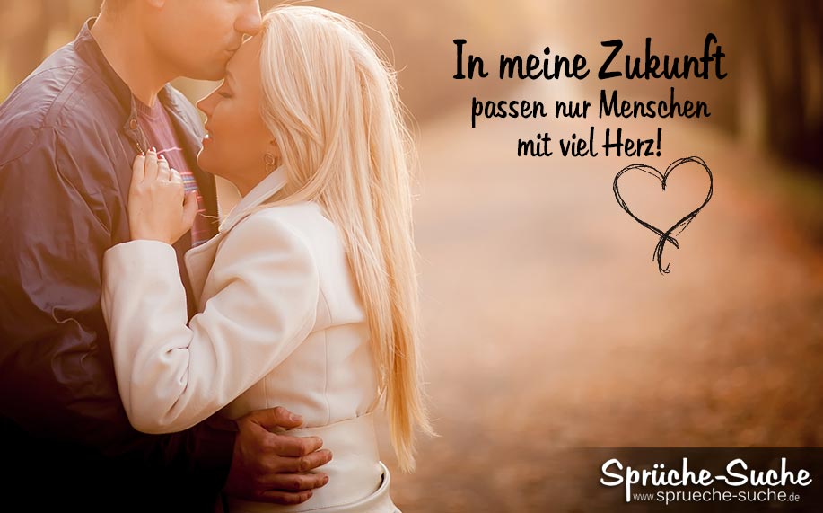 Sprüche Liebe, Zukunft und Menschen - Sprüche-Suche.