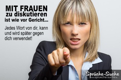 Frau im Anzug klagt dich an! Lustiges Spruchbild über Frauen