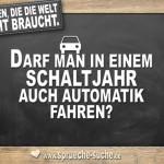 Fragen die die Welt nicht braucht - Darf man in einem Schaltjahr auch Automatik fahren?