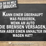 Kann einem überhaupt was passieren, wenn am Auto die Bremsen versagen, man aber einen Anhalter im Wagen hat?