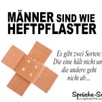 Sprüche Männer sind wie Heftpflaster Spruchbild
