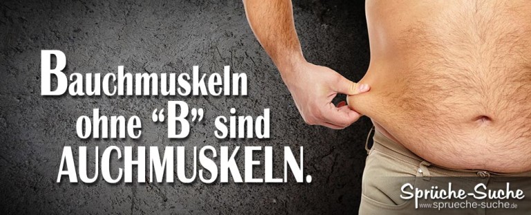 Bauchmuskeln ohne "B" Lustige Sprüche