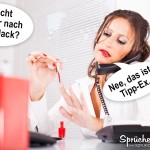 Wenn dich der Kollege fragt: Riecht es hier nach Nagellack? Und der dir die Antwort abnimmt. Nee, das ist Tipp-Ex.