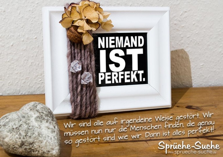 Niemand ist perfekt! Die schönsten Sprüche & Spruchbilder