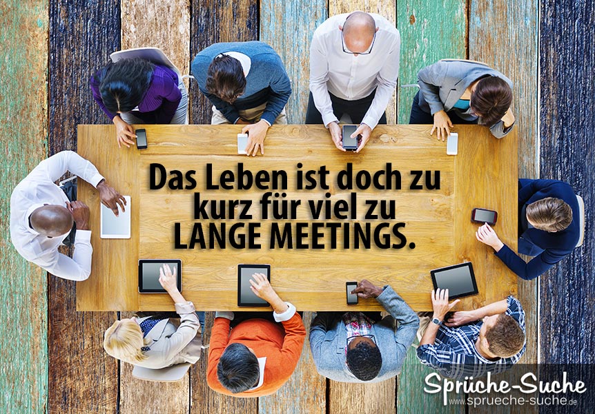 Langes Meeting Spruch SprücheSuche