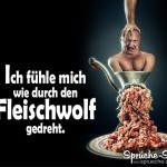 Mann wird durch den Fleischwolf gedreht - Lustiges Spruchbild als Redensart