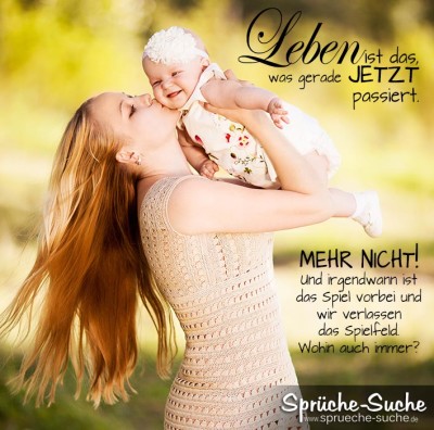 Sprüche über das Leben, Mama mit Baby in der Hand