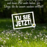 Schönes sommerliches Spruchbild zum Nachdenken über Leben und Zeit