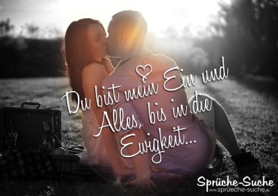 Alles sprüche du mein bist und ein 45 LIEBE