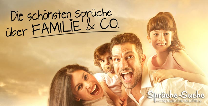 Die schönsten Sprüche über Familie & Co in wunderschönen Bildern