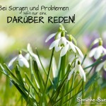 Bei Sorgen und Problemen hilft nur eins, darüber reden!