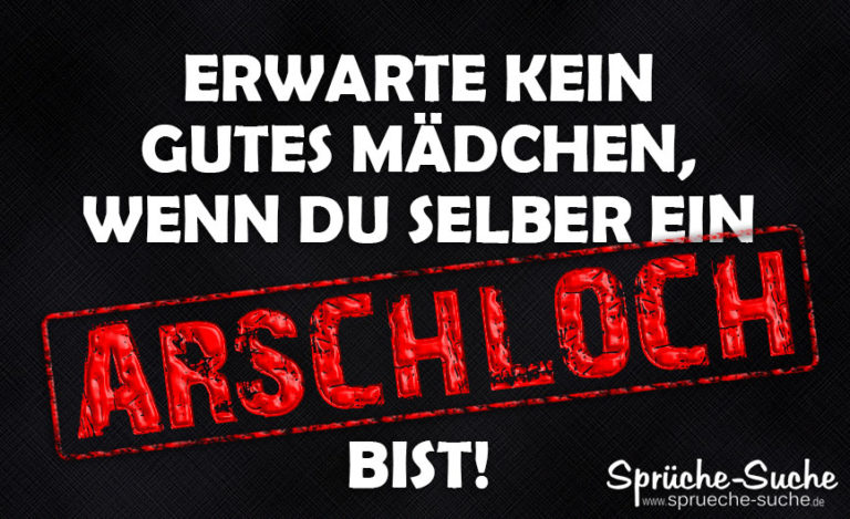 DU bist ein ARSCHLOCH! Sprüche & Bilder