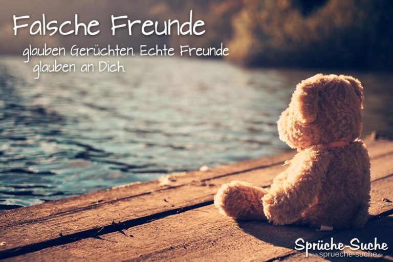 Falsche und echte Freunde Schöne Sprüche zum Nachdenken