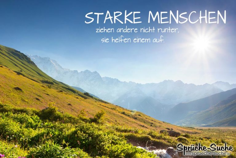 Starke Menschen Sprüche & Spruchbilder
