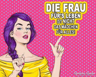 Die Frau fürs Leben Sprüche