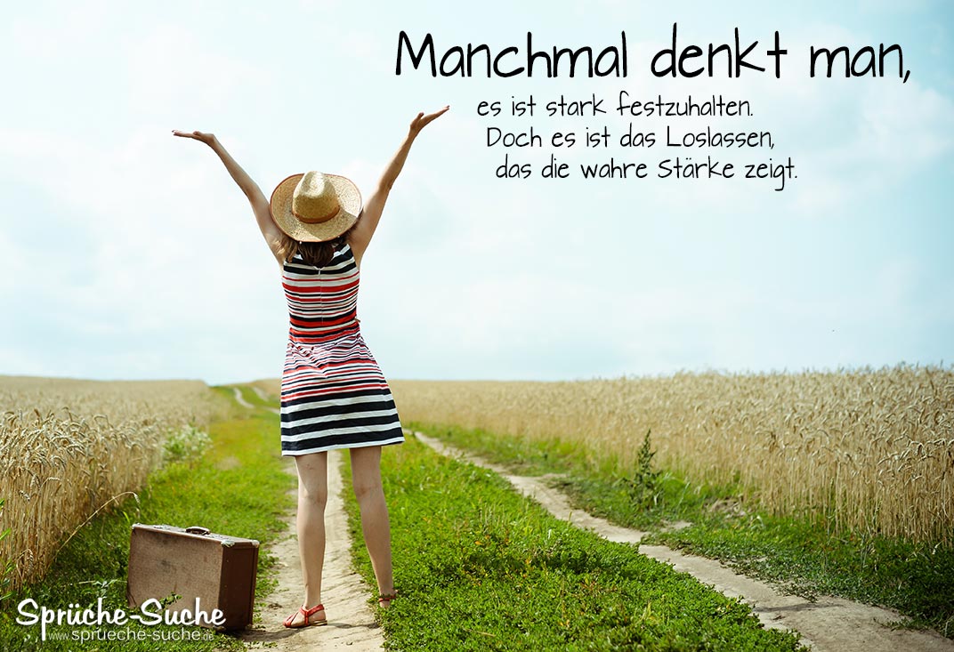 Loslassen spruch in liebe Zitate &